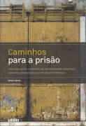 Caminhos para a prisão